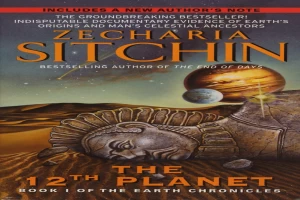 Twelfth Planet: Book I of the Earth Chronicles